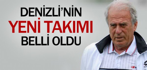 Mustafa Denizli'nin yeni takm